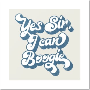 Yes Sir, I Can Boogie // Retro Typography Design Posters and Art